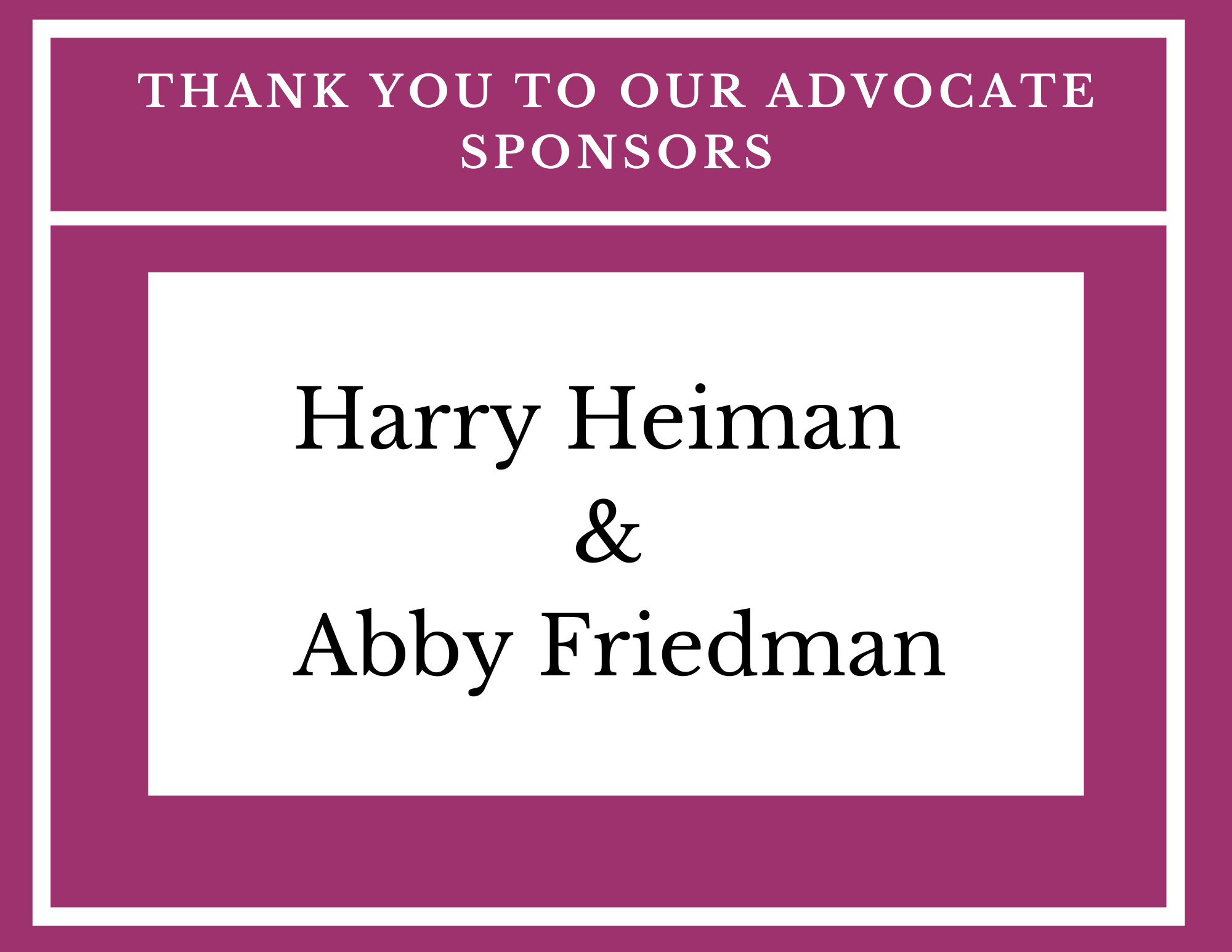 thank you to our ADVOCATE sponsor thank you to our ADVOCATE sponsor