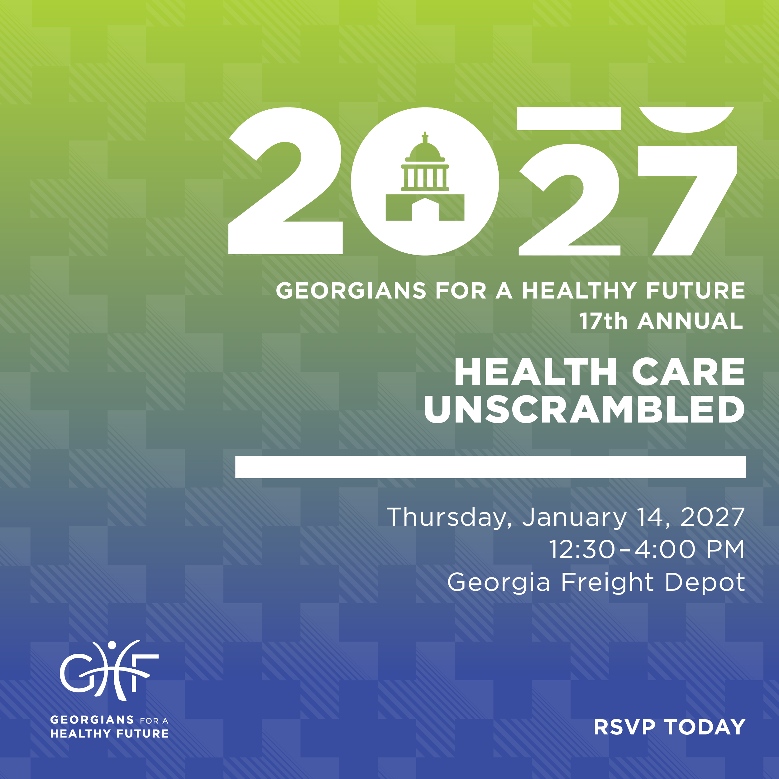 Save the date: Health Care Unscrambled 2027, Thursday, January 14, 2027, Georgia Freight Depot, Atlanta